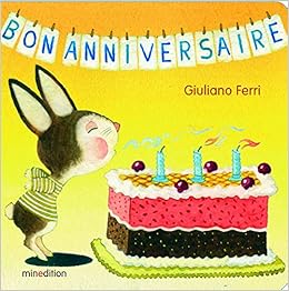 Bon Anniversaire Albums French Edition Ferri Giuliano Amazon Com Books