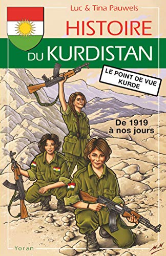 Histoire du Kurdistan : Volume 2, De 1919 à nos jours, le point de vue kurde by 