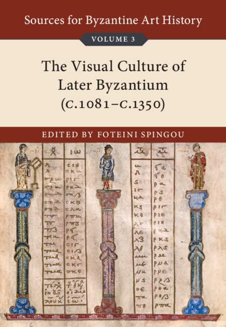 The Art of the Byzantine Empire 312-1453: Sources and Documents