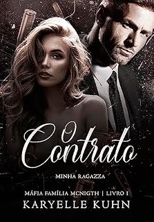 Livro O Contrato: Máfia Família McNight | Livro I | Minha Ragazza (Familia McNight 1)