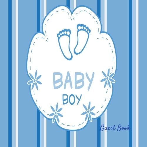 Baby Boy Guest Book: Guest Message Book, Keepsake, With 100 Formatted Lined & Unlined Pages With Quotes, Photo Pages, Shower, Gift Log For Family And ... Paperback (Newborns Guest Book) (Volume 27) Paperback โ August 23, 2017