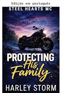 Livro Protegendo sua família (MC Corações de Aço Livro 1)