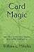 Card Magic: Very Easy, Professional Quality, and Highly Entertaining by 