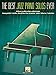 The Best Jazz Piano Solos Ever: 80 Classics, From Miles to Monk and More by 