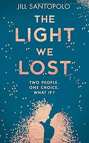The Light We Lost Hardcover – 18 May 2017