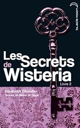 Les  secrets de Wisteria