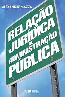 Livro RELAÇÃO JURÍDICA DE ADMINISTRAÇÃO PÚBLICA