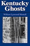 Kentucky Ghosts (New Books for New Readers) by William Lynwood Montell
