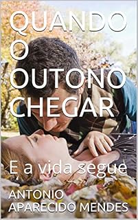 Livro QUANDO O OUTONO CHEGAR: E a vida segue