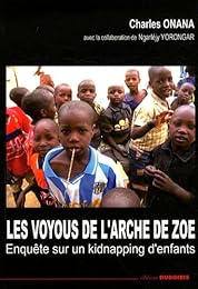 Les  voyous de l'Arche de Zoé