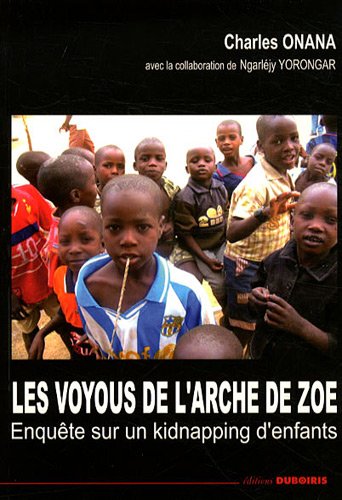 Les  voyous de l'Arche de Zoé