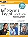 Employer's Legal Handbook, The: Manage Your Employees & Workplace Effectively
