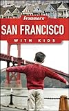 Front cover for the book Frommer's San Francisco with Kids by Noelle Salmi