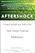Aftershock: Protect Yourself and Profit in the Next Global Financial Meltdown