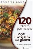 Image de 120 Recettes gourmandes pour intolérants au gluten