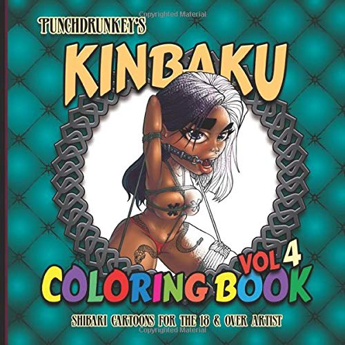 Punchdrunkey S Kinbaku Coloring Book Vol 4 Drunkey Mr Punch 9781093990324 Books Amazon Ca