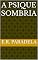 Livro A PSIQUE SOMBRIA (English Edition)