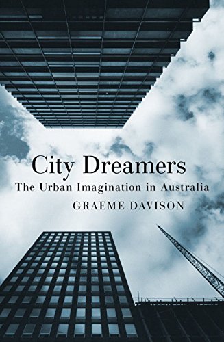 City Dreamers: The Urban Imagination in Australia