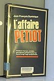 L'affaire Petiot: Médecin marron, gestapiste, guillotiné pour au moins vingt-sept assassinats (Image) (French Edition) by