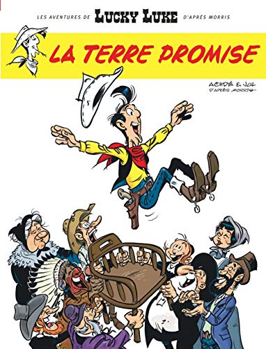 Aventures de Lucky Luke d'après Morris (Les) - tome 7 - La Terre Promise (French Edition) by Jul, Achdé