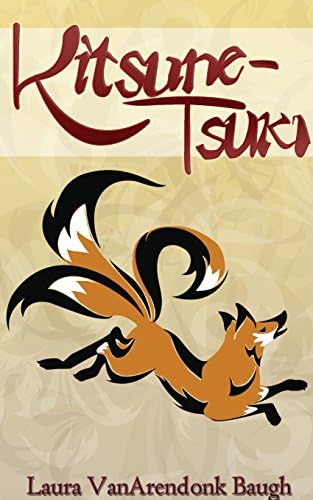 Kitsune-Tsuki (Kitsune Tales Book 1)