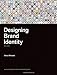 Designing Brand Identity: An Essential Guide for the Whole Branding Team