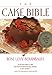 The Cake Bible by Rose Levy Beranbaum (1988-09-20) by 