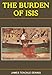Burden Of Isis by James Teackle Dennis