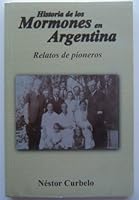 Historia de los mormones en Argentina. B00TG0YEIY Book Cover