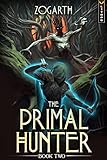 The Primal Hunter 2: A LitRPG Adventure