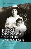 From Okinawa to the Americas: Hana Yamagawa and Her Reminiscences of a Century (Intersections: Asian by
