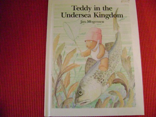 Teddy in the undersea kingdom (Teddy tales) 1555328075 Book Cover