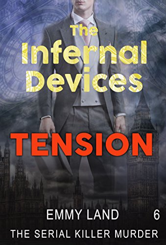 MYSTERY: Infernal Devices - Tension: (Mystery, Serial Killer, Suspense, Thriller, Suspense Crime Thriller) (ADDITIONAL BOOK INCLUDED ) (Suspense Thriller Mystery:Infernal Devices 6)