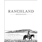 Ranchland: Wagonhound (Anouk Masson Krantz)