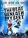 The Beat Beneath My Feet