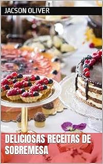 Livro Deliciosas Receitas de Sobremesa