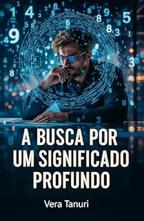 Livro A Busca Por um Significado Profundo (CURA Livro 6)