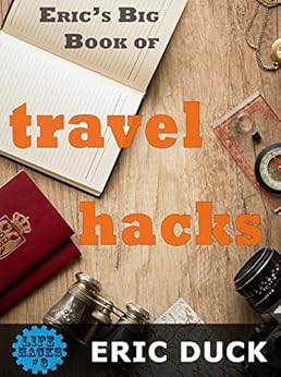Amazon.com: Eric's Big Book of Travel Hacks (Life Hacks 3 ...