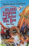 20,000 Leagues Under the Sea: The Young Collector's Illustrated Classics/Ages 8-12