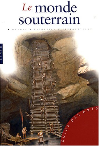 Le  monde souterrain