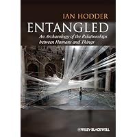 Amazon.com: Entangled: An Archaeology of the Relationshipsbetween ...
