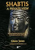 Shabtis: A Private View by 