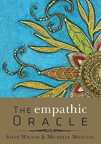 The Empathic Oracle by Steven P. Wilson, Michelle Motuzas Johnson