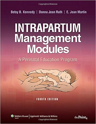 Intrapartum Management Modules: A Perinatal Education Program (Martin, Intrapartum Management Modules) Intrapartum Management Modules: A Perinatal Education Program (Martin, Intrapartum Management Modules)