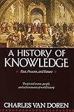 A History of Knowledge: Past, Present, and Future