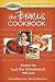 The Braces Cookbook: Recipes You (and Your Orthodontist) Will Love