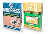 WordPress: How to Build a WordPress Website & Generate Web Traffic with Perfect SEO by Arnold De Vries