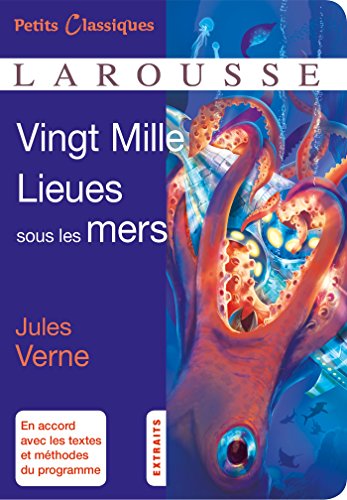 Vingt mille lieues sous les mers - Classiques Larousse (French Edition)