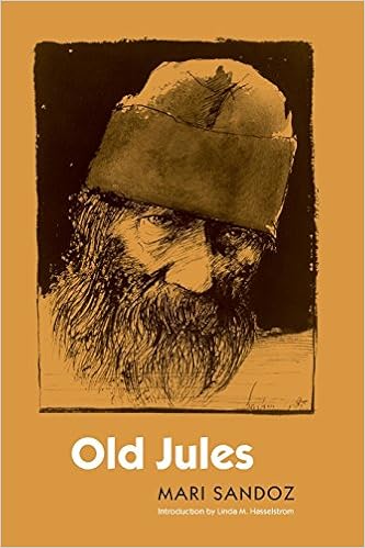Old Jules, by Mari Sandoz Old Jules, by Mari Sandoz
