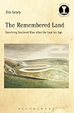The Remembered Land (Debates in Archaeology) by 